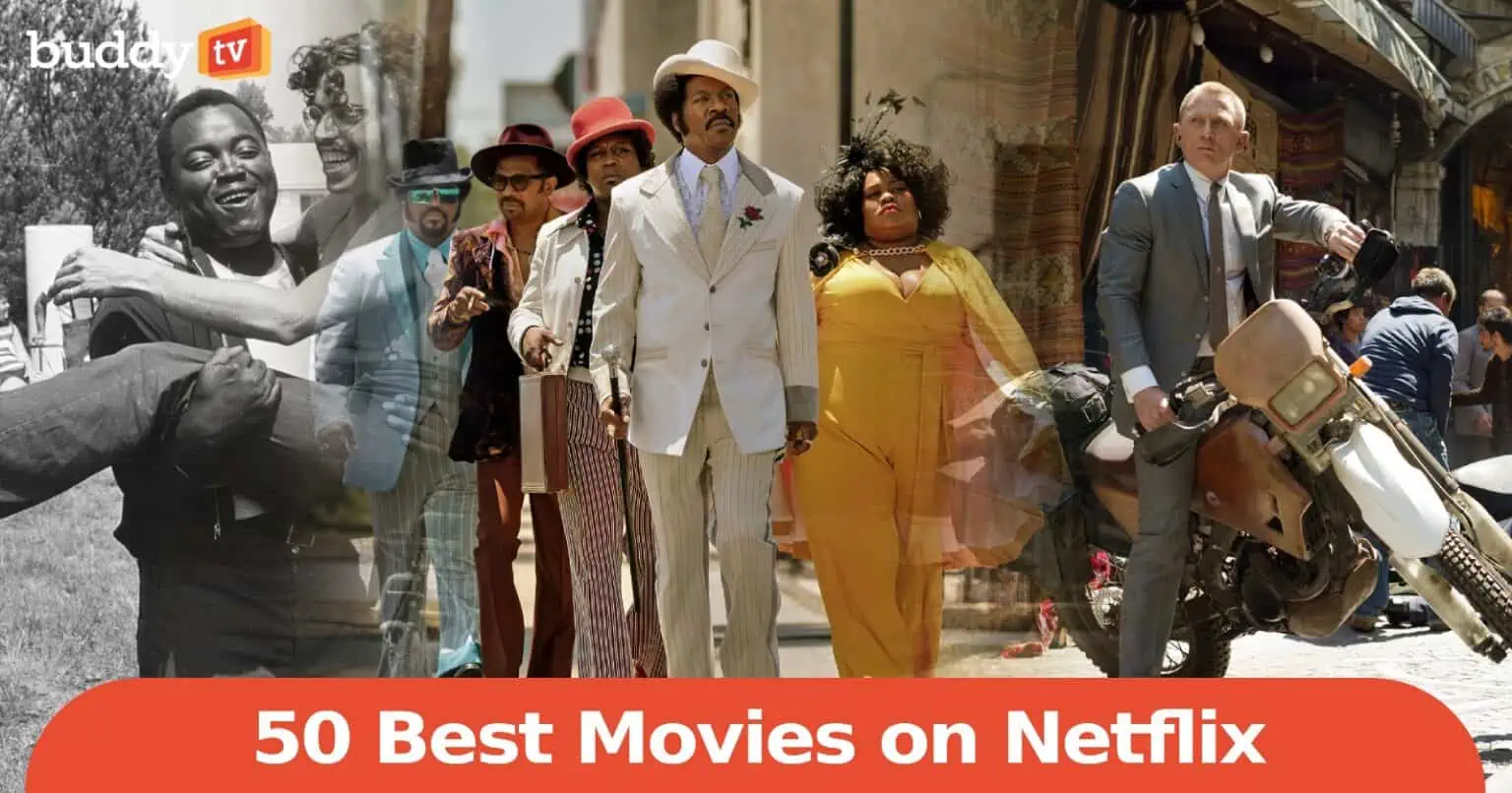 The 50 Best Movies To Watch On Netflix Now Ranked July 2023 BuddyTV