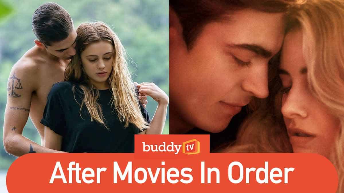 After movies in order: How to watch the 5 films in order