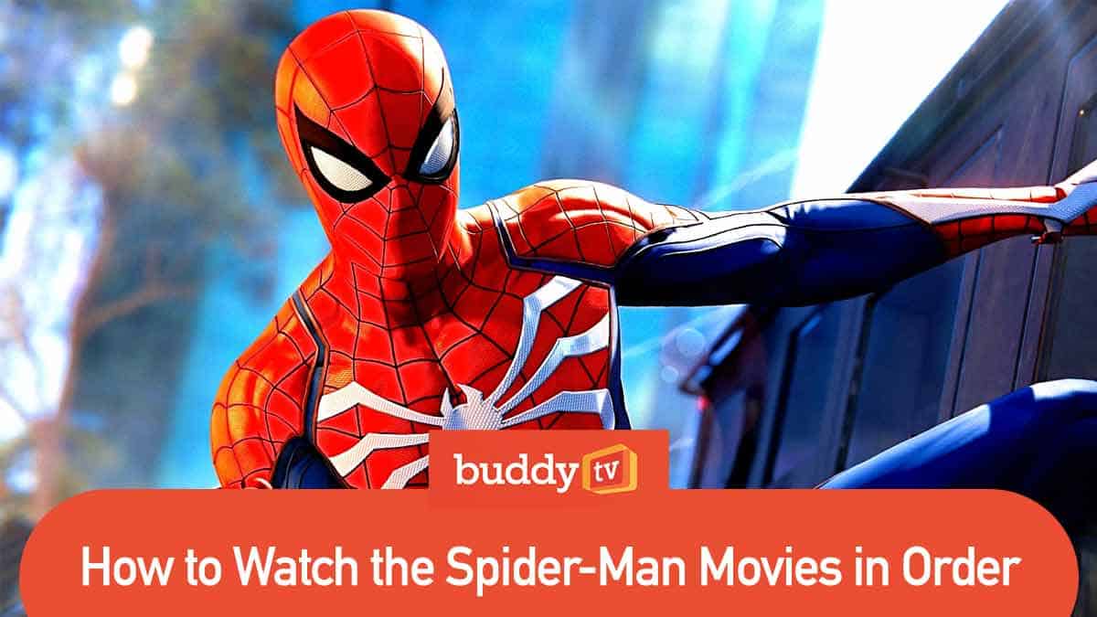 How to Watch All of the Spider-Man Movies in Order