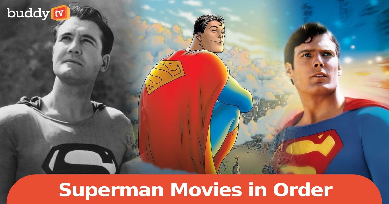 Superman Movies in Order: How to Watch Chronologically or by